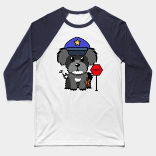 Funny Schnauzer Policeman Baseball T-Shirt
